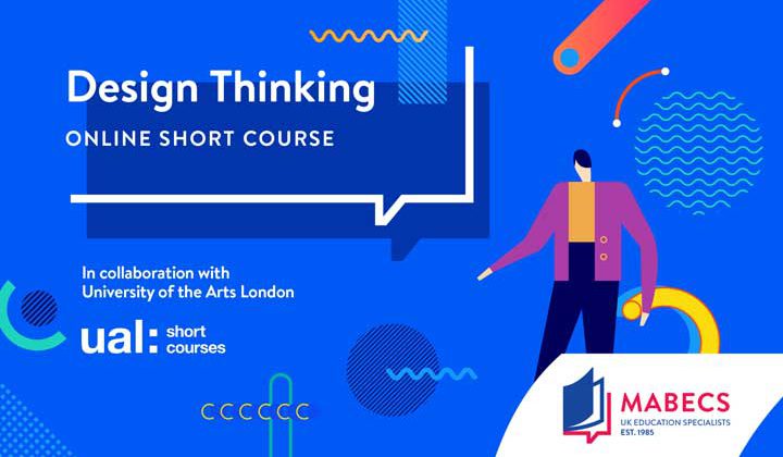 Design Thinking Online Short Course by University of the Arts London - UK Education Specialist | Get your UK Degree with MABECS